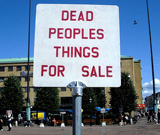 Dead peoples things Funny Sign